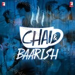 Chai & Baarish - Jatin-Lalit Song Download